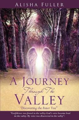 A Journey Through The Valley(English, Paperback, Fuller Alisha)