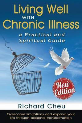 Living Well with Chronic Illness(English, Paperback, Cheu Richard)
