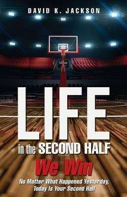 Life in the Second Half(English, Paperback, Jackson David K)