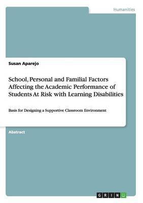 School, Personal and Familial Factors Affecting the Academic Performance of Students At Risk with Learning Disabilities(English, Paperback, Aparejo Susan)