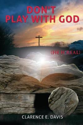 Don't Play With God(English, Paperback, Davis Clarence E)