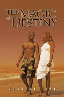 The Magic of Destiny(English, Paperback, Dice Jessica)