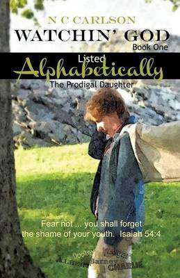 Watchin' God Book One(English, Paperback, Carlson N C)