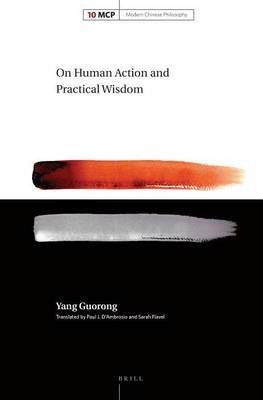 On Human Action and Practical Wisdom(English, Electronic book text, Yang Guorong)