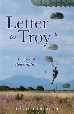 Letter to Troy(English, Paperback, Caringer David)