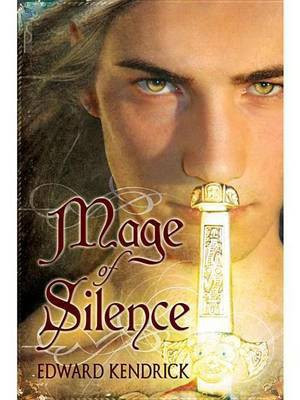 Mage of Silence(English, Electronic book text, Kendrick Edward)