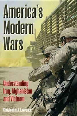 America's Modern Wars(English, Electronic book text, Lawrence Christopher A)