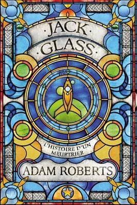 Jack Glass(French, Electronic book text, Roberts Adam)