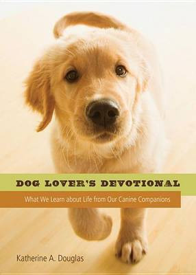 Dog Lover's Devotional(English, Electronic book text, Douglas Katherine A)