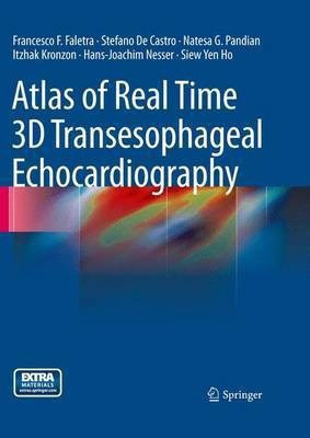 Atlas of Real Time 3D Transesophageal Echocardiography(English, Hardcover, Faletra Francesco F.)