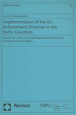 Implementation of the EU Enforcement Directive in the Baltic Countries(English, Paperback, Janusauskaite Kristina)