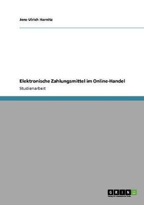 Elektronische Zahlungsmittel im Online-Handel(German, Paperback, Harnitz Jens-Ulrich)