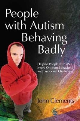 People with Autism Behaving Badly(English, Electronic book text, Clements John)