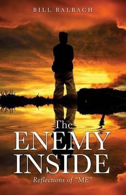 The Enemy Inside(English, Paperback, Balbach Bill)