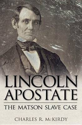 Lincoln Apostate(English, Electronic book text, McKirdy Charles R)