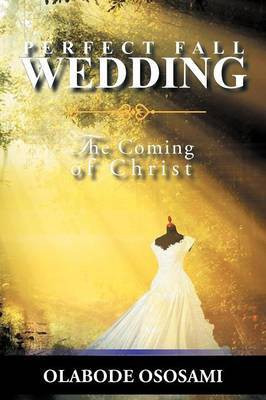 Perfect Fall Wedding(English, Paperback, Ososami Olabode)