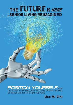 The Future Is Here(English, Hardcover, Cini Lisa M)