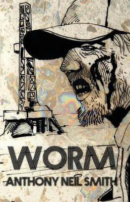 Worm(English, Paperback, Smith Anthony Neil)