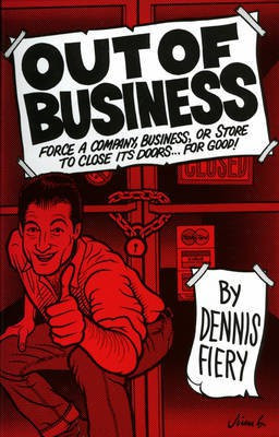 Out of Business(English, Paperback, Fiery Dennis)