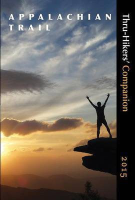 Appalachian Trail thru-Hikers' Companion (2015)(English, Paperback, Appalachian Long Distance Hikers Association Appalachian Long Distance)