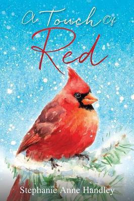 A Touch Of Red(English, Paperback, Handley Stephanie Anne)