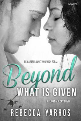 Beyond What Is Given(English, Electronic book text, Yarros Rebecca)