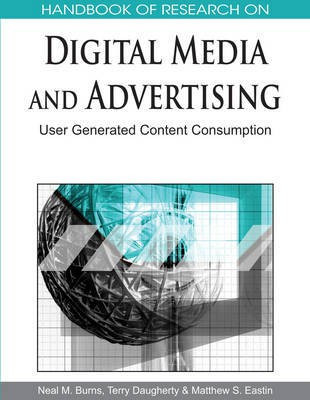 Handbook of Research on Digital Media and Advertising: User Generated Content Consumption(English, Electronic book text, unknown)