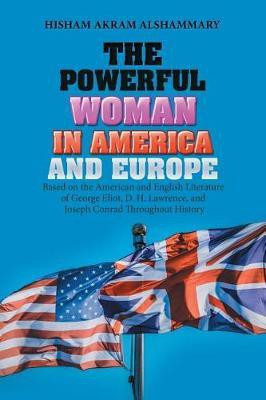 The Powerful Woman in America and Europe(English, Paperback, Hisham Akram Alshammary)