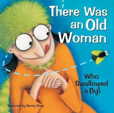 There Was an Old Woman Who Swallowed a Fly(English, Paperback, unknown)