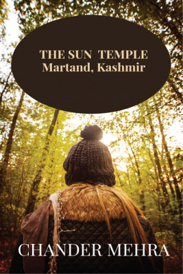 THE SUN TEMPLE Martand, Kashmir(English, Paperback, Chander Mehra)