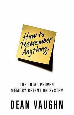 How to Remember Anything(English, Electronic book text, Vaughn Dean)