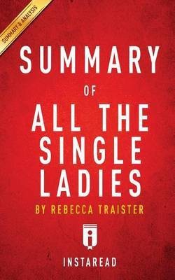 Summary of All the Single Ladies(English, Paperback, Instaread)