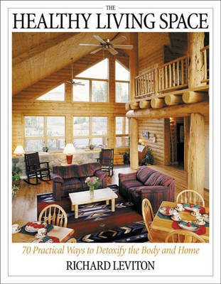 The Healthy Living Space(English, Electronic book text, Leviton Richard)