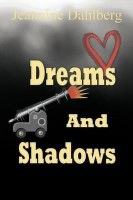 Dreams and Shadows(English, Paperback, Dahlberg Jeannine)