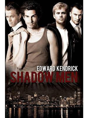 Shadow Men(English, Electronic book text, Kendrick Edward)