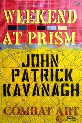 Weekend at Prism(English, Electronic book text, Kavanagh John Patrick)