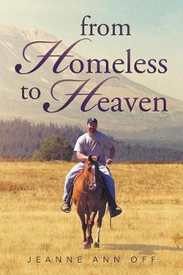 From Homeless to Heaven(English, Paperback, Off Jeanne Ann)