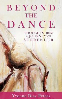 Beyond the Dance(English, Paperback, Peters Yvonne Diez)