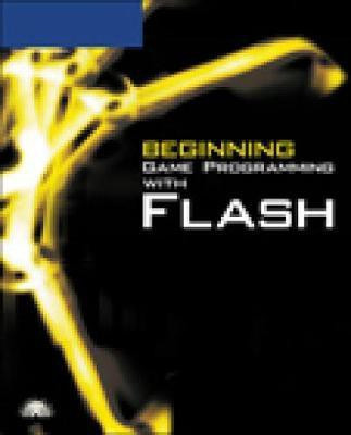 Beginning Game Programming with Flash(English, Mixed media product, Prayaga)