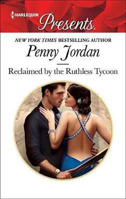 Reclaimed by the Ruthless Tycoon(English, Electronic book text, Jordan Penny)
