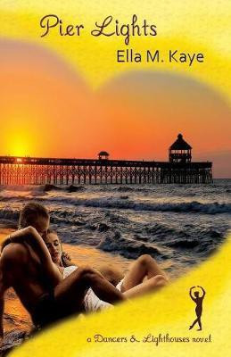 Pier Lights(English, Paperback, Kaye Ella M)