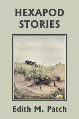 Hexapod Stories (Yesterday's Classics)(English, Paperback, Patch Edith M)
