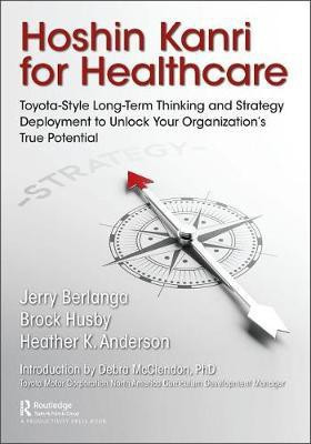 Hoshin Kanri for Healthcare(English, Electronic book text, Berlanga Gerard A.)