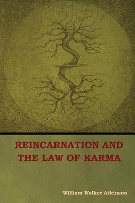 Reincarnation and the Law of Karma(English, Paperback, Atkinson William Walker)