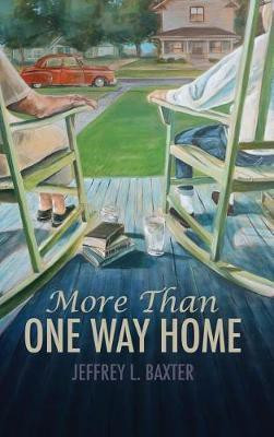 More Than One Way Home(English, Hardcover, Baxter Jeffrey L)