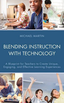 Blending Instruction with Technology(English, Electronic book text, Martin Michael)
