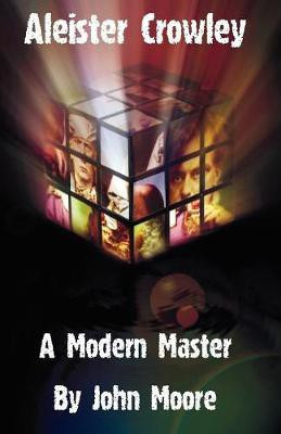 Aleister Crowley(English, Paperback, Moore John)