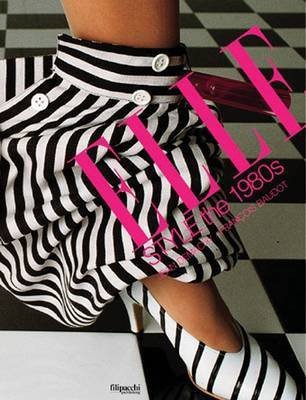 Elle Style: The 1980s(English, Hardcover, Baudot Francois)