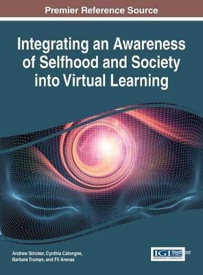 Integrating an Awareness of Selfhood and Society into Virtual Learning(English, Electronic book text, unknown)