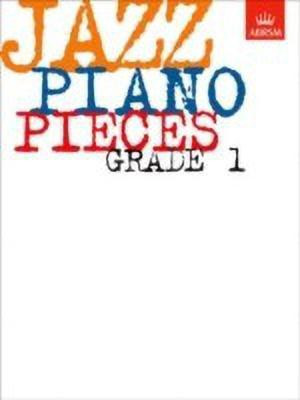 Jazz Piano Pieces, Grade 1(English, Sheet music, unknown)